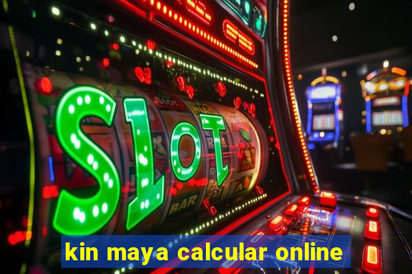 kin maya calcular online